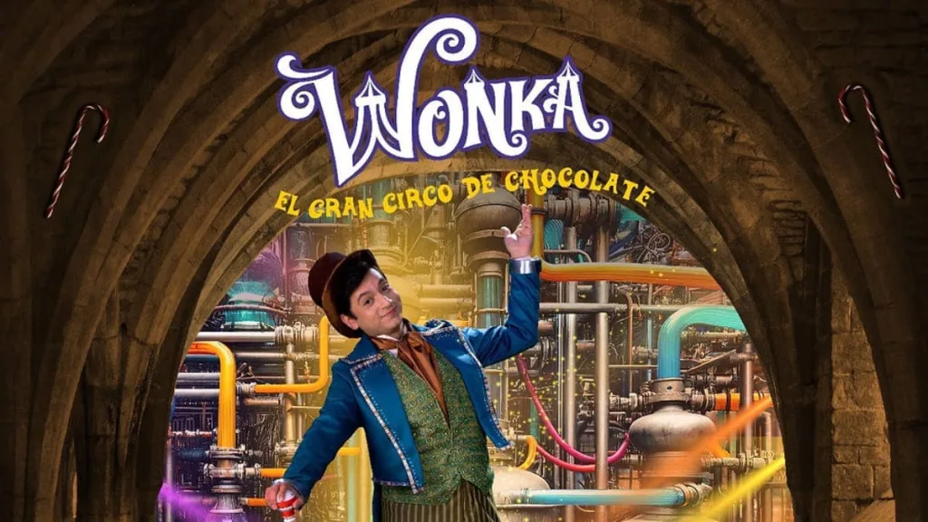 WONKA El Gran Circo De Chocolate En Viña Del Mar